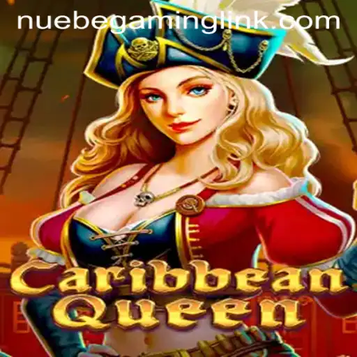 Exploring the Allure of CaribbeanQueen: A NUEBE Gaming Innovation