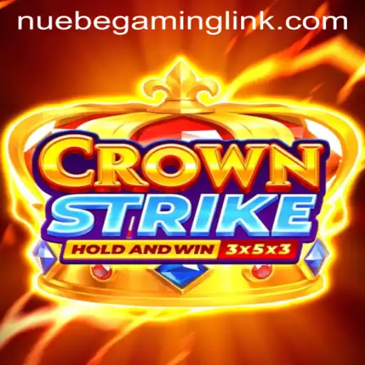 Exploring the World of Crownstrike and NUEBE Gaming