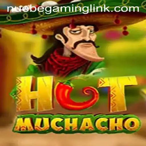 HotMuchacho: A Thrilling Adventure in NUEBE Gaming