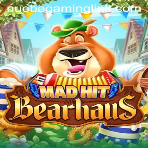Exploring the Exciting World of MadHitBearhaus: A NUEBE Gaming Marvel