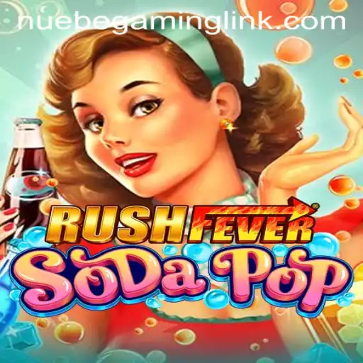 Exploring the Excitement of RushFeverSodaPop with NUEBE Gaming