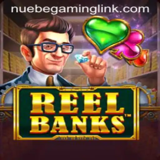 Exploring the Exciting World of ReelBanks by NUEBE Gaming